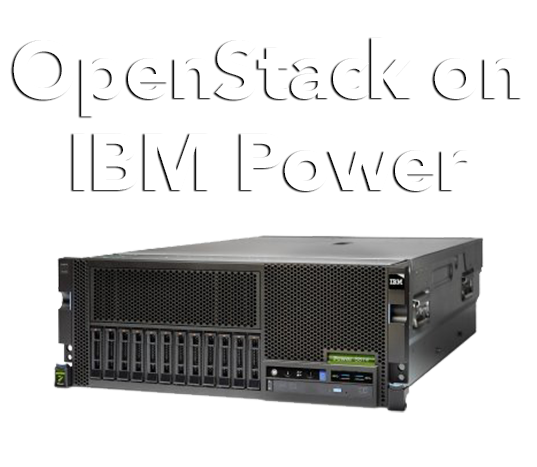 OpenStack on IBM Power 